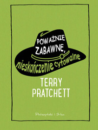 Poważnie zabawne, nieskończenie cytowalne - Terry Pratchett - książka