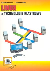 Linux a technologie klastrowe - Lal Kazimierz, Rak Tomasz - książka