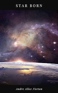 Star Born - Andre Alice Norton - ebook