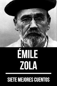 7 mejores cuentos de Émile Zola - Emile Zola - ebook