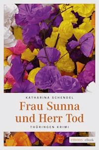 Frau Sunna und Herr Tod - Katharina Schendel - ebook