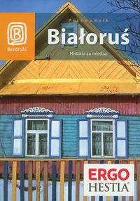 Białoruś Historia za miedzą -  - książka