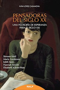 Pensadoras del siglo XX - Iván López Casanova - ebook