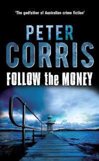 Follow the Money - Peter Corris - ebook