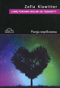 Lubię poranki wolne od tęsknoty - Klawitter Zofia - książka