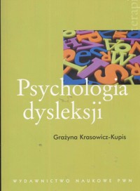 Psychologia dysleksji - Grażyna Krasowicz-Kupis - książka