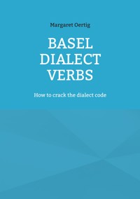 Basel Dialect Verbs - Margaret Oertig - ebook