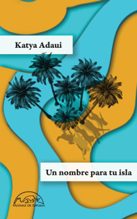 Un nombre para tu isla - Katya Adaui - ebook