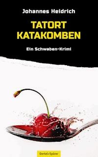 Tatort Katakomben - Johannes Heidrich - ebook