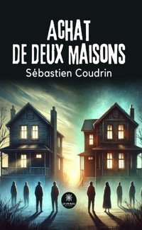 Achat de deux maisons - Sébastien Coudrin - ebook