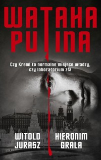 Wataha Putina - Jurasz Witold, Hieronim Grala - ebook + audiobook + książka