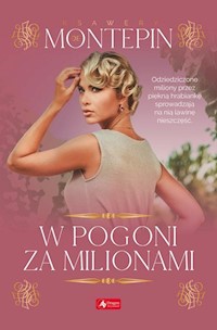 W pogoni za milionami - de Montépin Xavier - książka