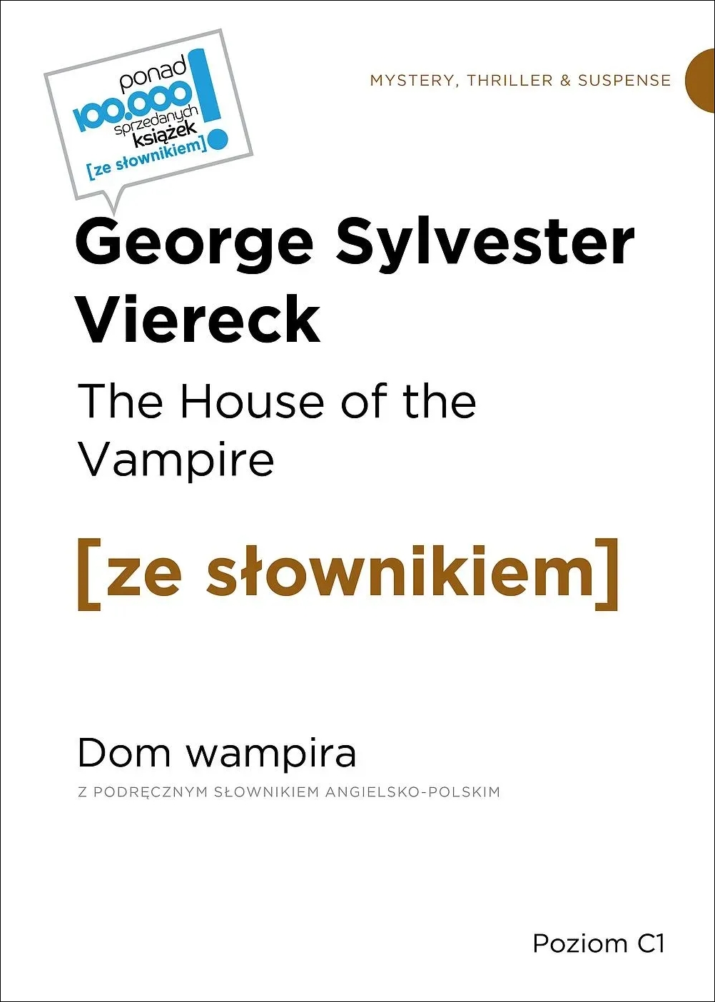 The House of the Vampire / Dom wampira (z podręcznym słownikiem angielsko-polskim Poziom C1) - George Sylvest Viereck - książka