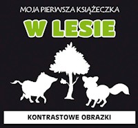 Moja pierwsza książeczka W lesie -  - książka