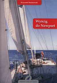Wyścig do Newport - Krzysztof Baranowski - książka