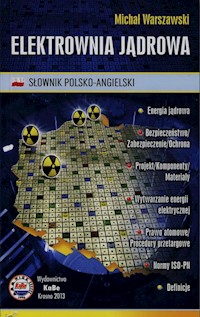 Elektrownia jądrowa Słownik polsko-angielski - Warszawski Michał - książka