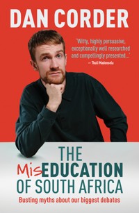 The Miseducation of South Africa - Dan Corder - ebook