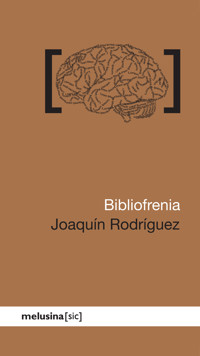 Bibliofrenia - Joaquin Rodriguez - ebook