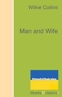 Man and Wife - Collins Wilkie - ebook