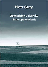 Odwiedziny u duchów i inne opowiadania - Guzy Piotr - książka