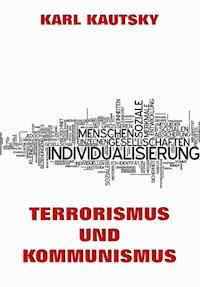 Terrorismus und Kommunismus - Karl Kautsky - ebook
