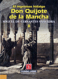 El ingenioso hidalgo don Quijote de la Mancha, 8 - Miguel de Cervantes Saavedra - ebook
