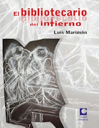 El bibliotecario del infierno - Luis Marimón Tápanes - ebook