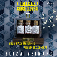 Trzy razy dziennie przed jedzeniem - Veinard Eliza - audiobook
