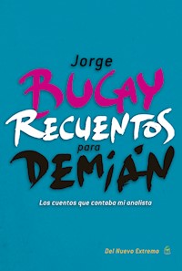 Recuentos para Demián - Bucay Jorge - ebook