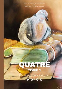 Quatre - Tome 1 - Ko'Ox - Mariane Gahengi - ebook