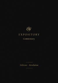 ESV Expository Commentary (Volume 12) - Crossway - ebook