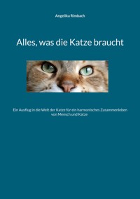 Alles, was die Katze braucht - Angelika Rimbach - ebook