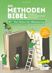 Die Methodenbibel NT - Von Ostern bis Offenbarung - Sara Schmidt - ebook