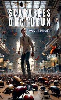 Scarabées onctueux - Yves De Mestier - ebook