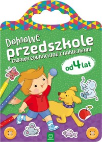 Domowe przedszkole od 4 lat Zabawy edukacyjne z naklejkami -  - książka