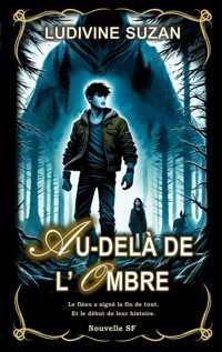 Au-delà de l'ombre - Ludivine Suzan - ebook