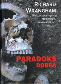 Paradoks dobra - Richard Wrangham - książka