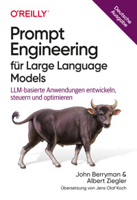 Prompt Engineering für Large Language Models - John Berryman - ebook