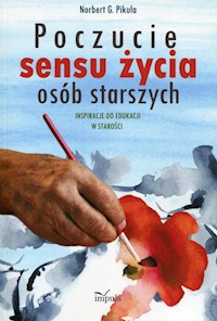 Poczucie sensu życia osób starszych - Pikuła Norbert G. - książka