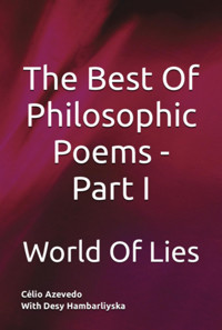 The Best Of Philosophic Poems - Part I - Célio Azevedo Desy Hambarliyska - ebook