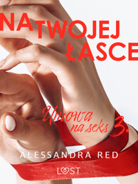 Umowa na seks 3: Na twojej łasce – seria erotyczna - Alessandra Red - ebook