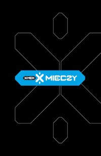 Pakiet: X mieczy. X-Men. Tom 1 i 2 -  - książka