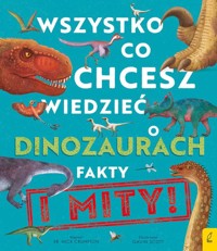 Wszystko co chcesz wiedzieć dinozaurach - Crumpton Nick - książka