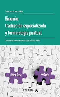 Binomio traducción especializada y terminología puntual - Carmen Franco Hip - ebook