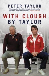 With Clough, By Taylor - Peter Taylor - ebook