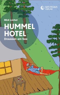 Hummelhotel - Mick Locher - ebook