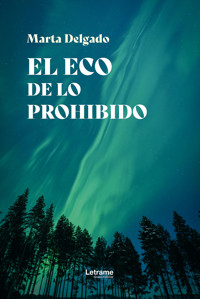 El eco de lo prohibido - Marta Delgado - ebook