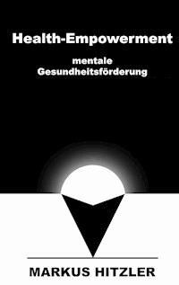 Health-Empowerment - Markus Hitzler - ebook