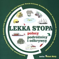 Lekka stopa. Polscy podróżnicy i odkrywcy - Anna Bieganek - książka