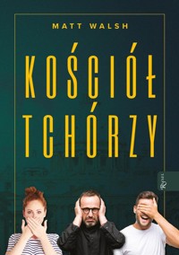 Kościół tchórzy - Walsh Matt - ebook + audiobook + książka